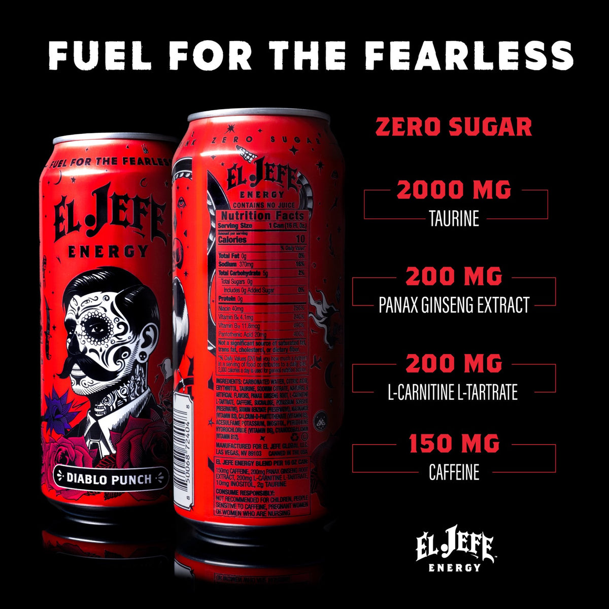 Two red El Jefe Energy cans shown on a black background, with the front and back labels visible. White and red text on the right lists product benefits: zero sugar, 2000 mg taurine, 200 mg panax ginseng extract, 200 mg l-carnitine l-tartrate, and 150 mg caffeine.